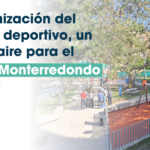 Modernización del Parque deportivo, un nuevo aire para el barrio Monterredondo